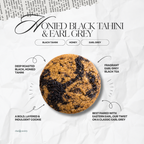 Honied black tahini and Earl Grey cookie with roasted sesame and citrus tea notes